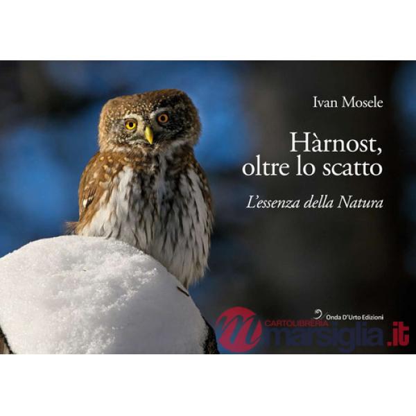 Hàrnost, oltre lo scatto. L'essenza della natura