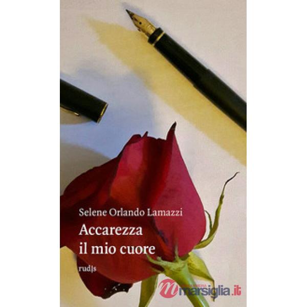 Accarezza il mio cuore
