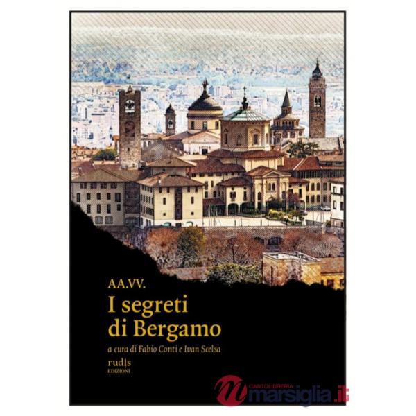Segreti di Bergamo (I)