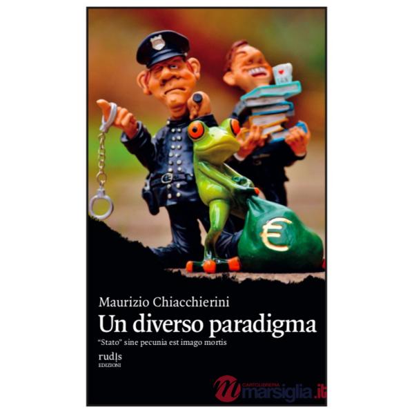 Diverso paradigma. «Stato» sine pecunia est imago mortis (Un)