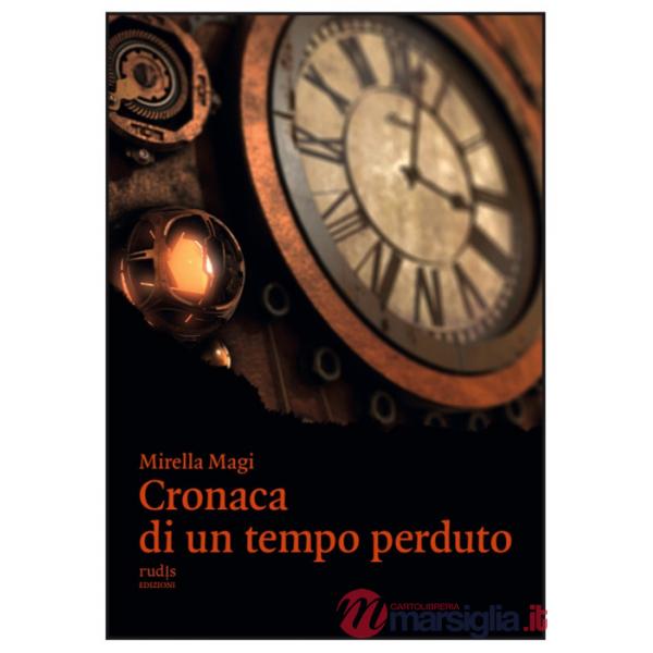 Cronaca di un tempo perduto