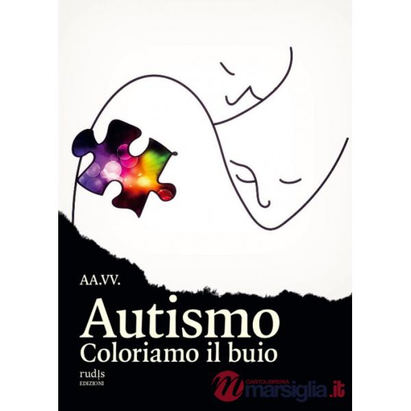 Autismo. Coloriamo il buio