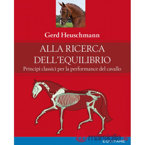 Alla ricerca dell'equilibrio. Principi classici per la performance del cavallo