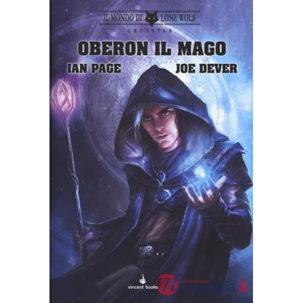 Mondo di Lone Wolf. Greystar. Oberon il mago. Ediz. speciale (Il). Vol. 1