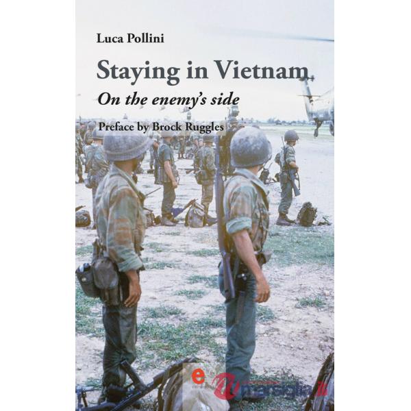 Staying in Vietnam. On the enemy's side
