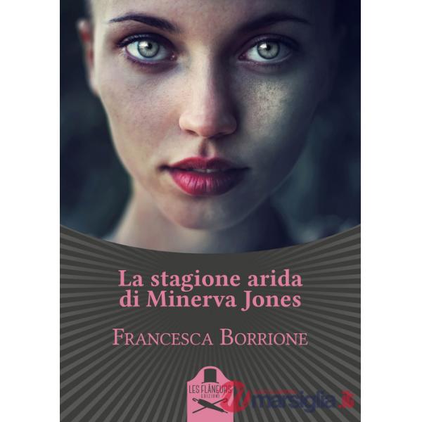 Stagione arida di Minerva Jones (La)