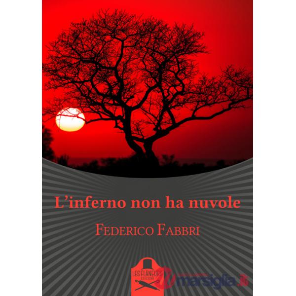 Inferno non ha nuvole (L')