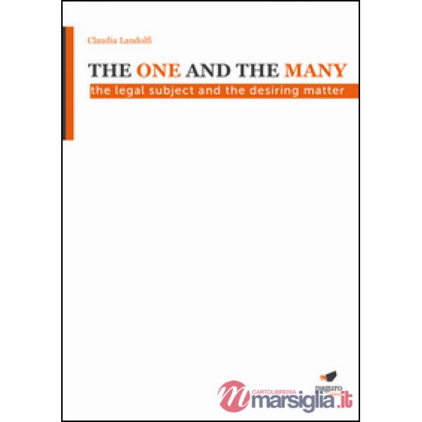 One and the many. The legal subjet and the desiring matter (The)