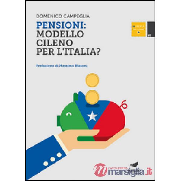 Pensioni. Modello cileno per l'Italia?