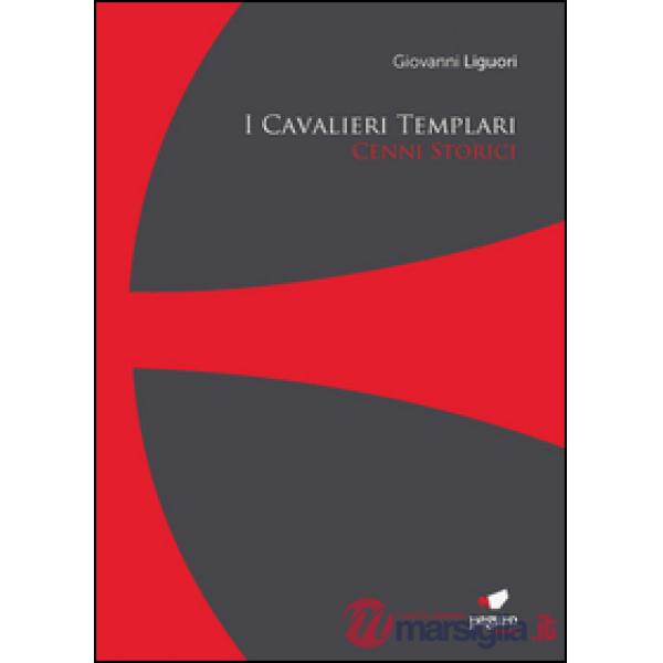 Cavalieri templari. Cenni storici. Con Segnalibro (I)