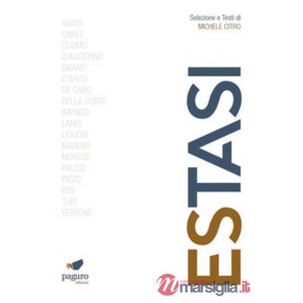 Estasi. Ediz. illustrata. Con espansione online. Con Segnalibro