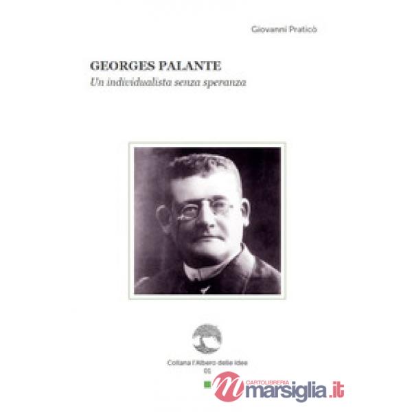 Georges Palante. Un individualista senza speranza