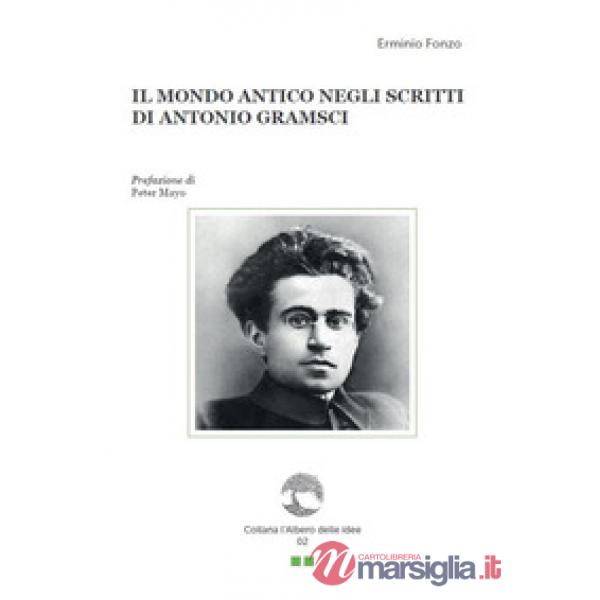 Mondo antico negli scritti di Antonio Gramsci (Il)