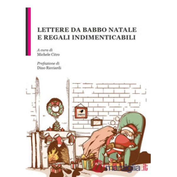 Lettere da Babbo Natale e regali indimenticabili