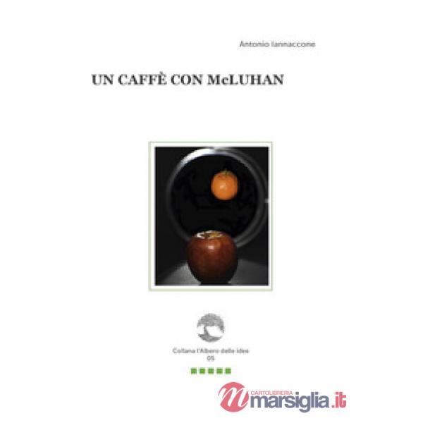 Caffè con McLuhan. Con Segnalibro (Un)