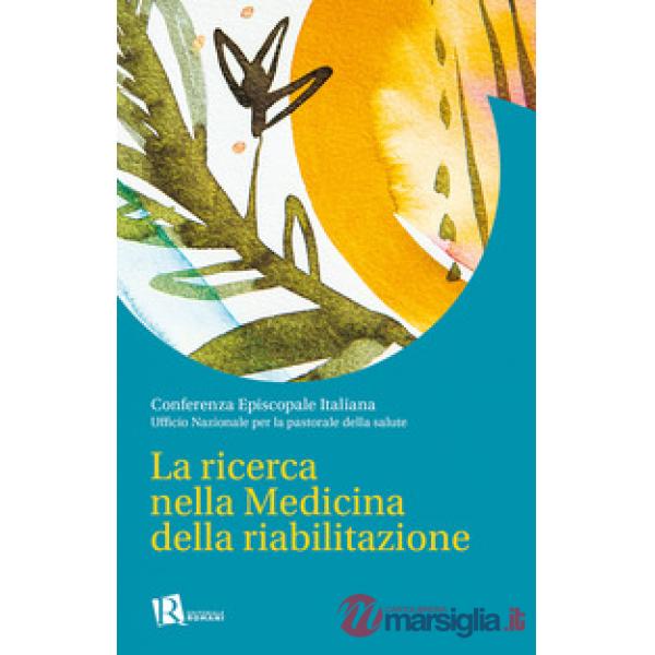 Ricerca nella medicina della riabilitazione (La)