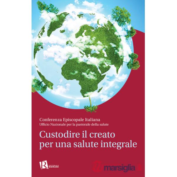 Custodire il creato per una salute integrale