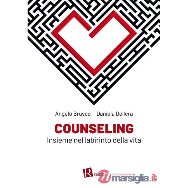 Counseling. Insieme nel labirinto della vita