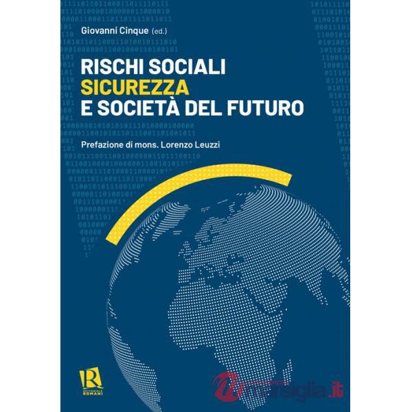 Rischi sociali, sicurezza e società del futuro