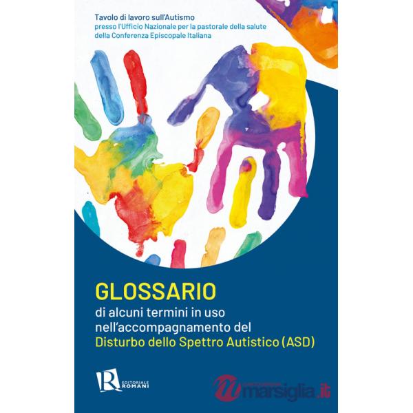 Glossario di alcuni termini in uso nell'accompagnamento del disturbo dello spettro autistico (ASD)