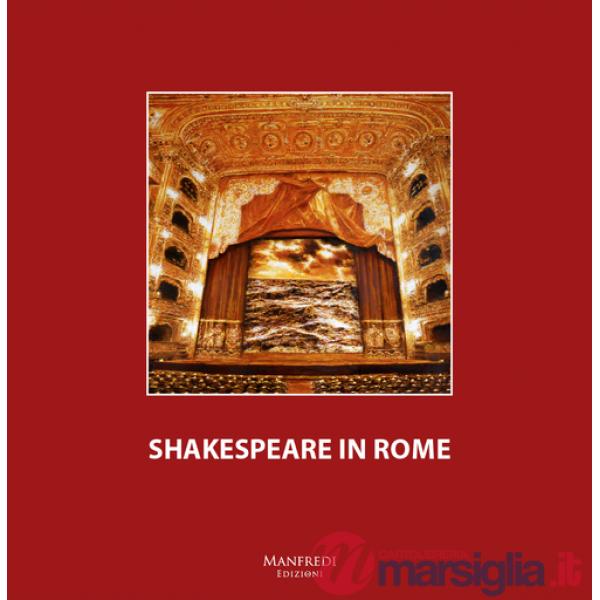 Shakespeare in Rome. Ediz. multilingue