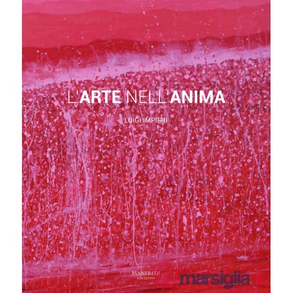 Arte nell'anima. Ediz. a colori (L')