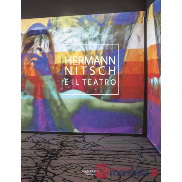 Hermann Nitsch e il teatro. Ediz. bilingue