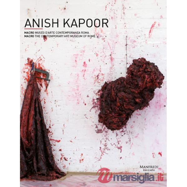 Anish Kapoor. Ediz. italiana e inglese