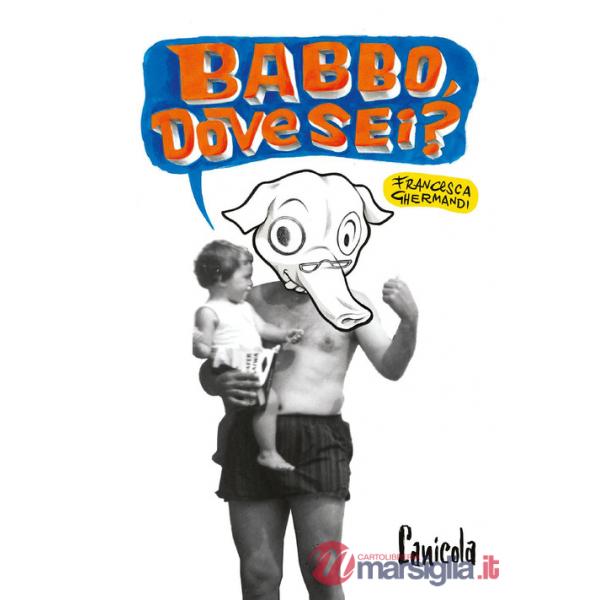 Babbo, dove sei?