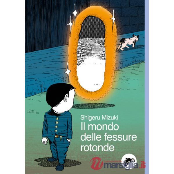 Mondo delle fessure rotonde (Il)