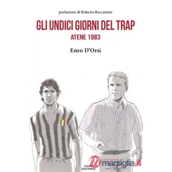 Gli undici giorni del Trap. Atene 1983