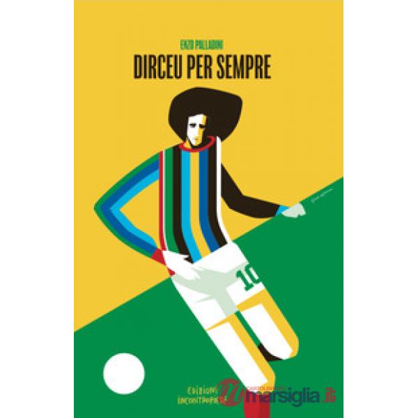 Dirceu per sempre