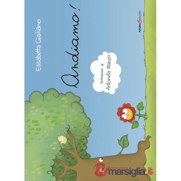 Andiamo. Ediz. illustrata