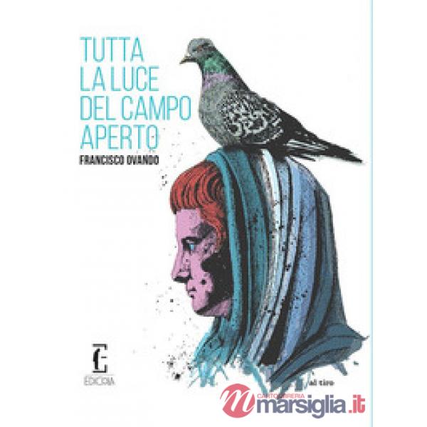 Tutta la luce del campo aperto