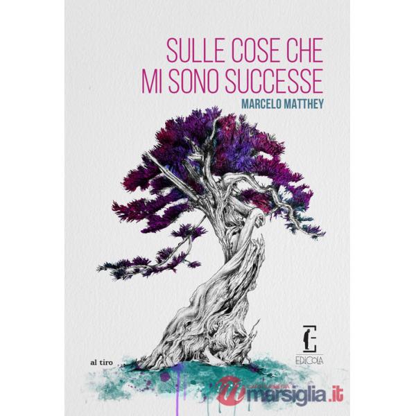 Sulle cose che mi sono successe