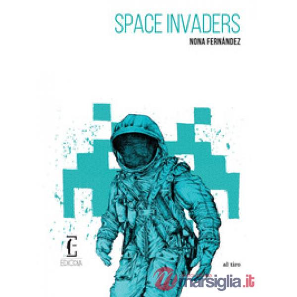 Space invaders. Nuova ediz.