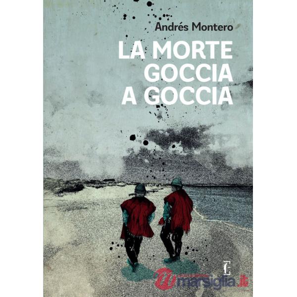 Morte goccia a goccia (La)
