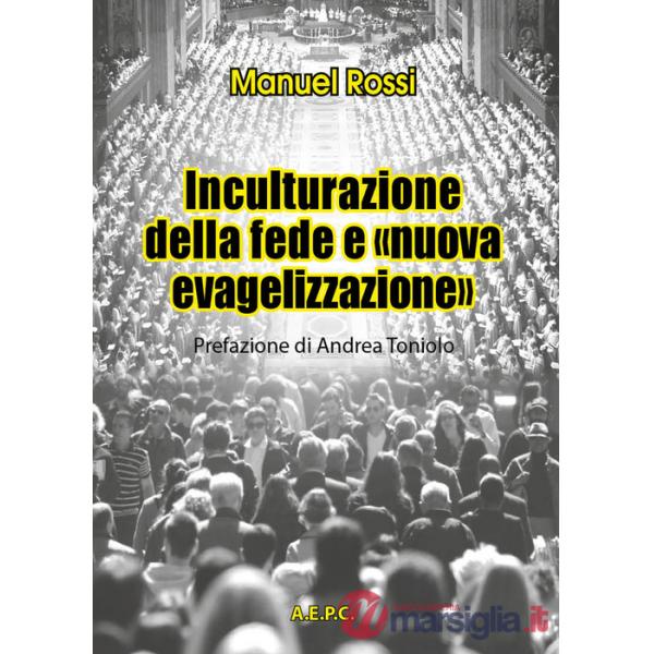 Inculturazione della fede e «nuova evangelizzazione»