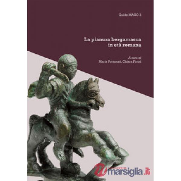La pianura bergamasca in età romana
