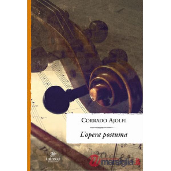 Opera postuma (L')