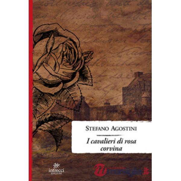Cavalieri di Rosa Corvina (I)