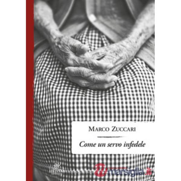 Come un servo infedele