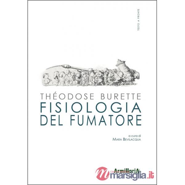 Fisiologia del fumatore-Physiologie du fumeur. Ediz. bilingue