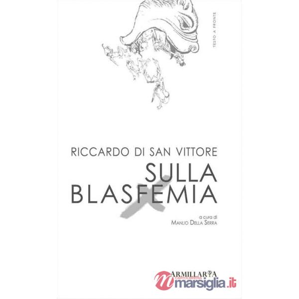 Sulla blasfemia. De spiritu blasphemie. Ediz. multilingue