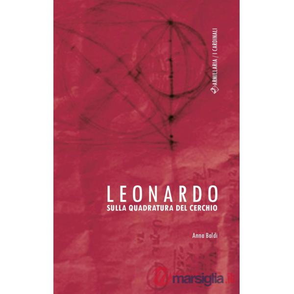 Leonardo. Sulla quadratura del cerchio