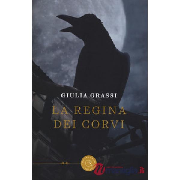 Regina dei corvi (La)