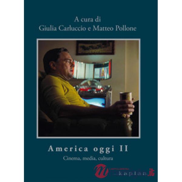 America oggi II. Cinema, media, cultura