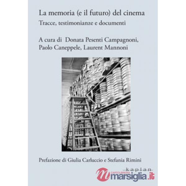 La memoria (e il futuro) del cinema