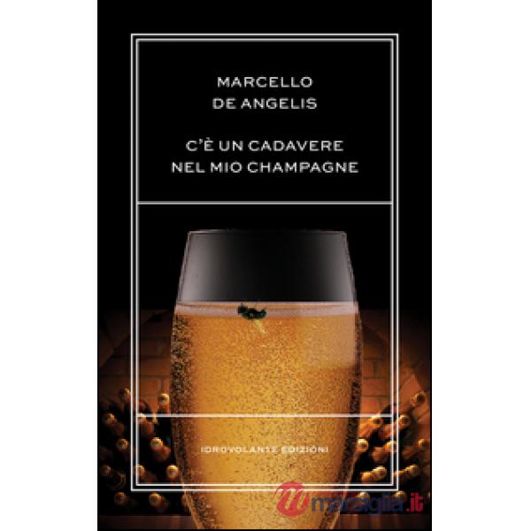 C'è un cadavere nel mio champagne