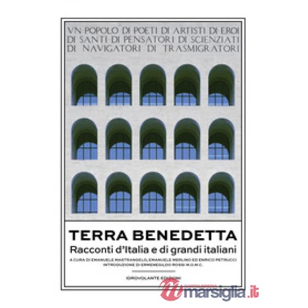 Terra benedetta. Racconti d'Italia e di grandi italiani